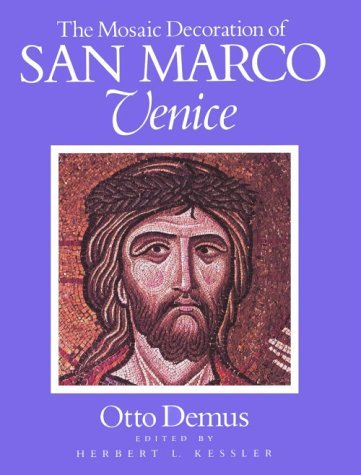 Mosaic Decoration of San Marco, Venice   1988 9780226142913 Front Cover