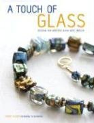 Touch of Glass Designs for Creating Glass Bead Jewelry  2008 9780307393913 Front Cover