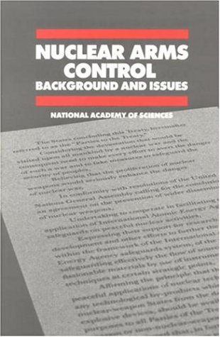Nuclear Arms Control Background and Issues  1985 9780309034913 Front Cover