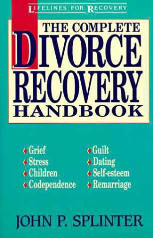 Complete Divorce Recovery Handbook   1992 9780310573913 Front Cover