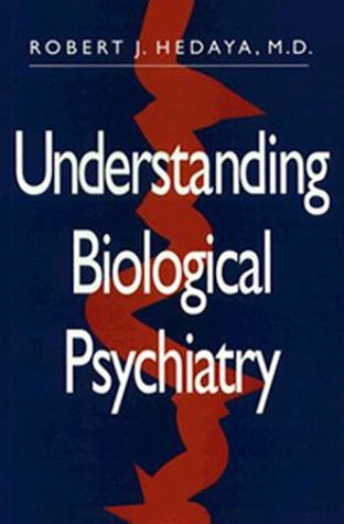 Understanding Biological Psychiatry   1996 9780393701913 Front Cover
