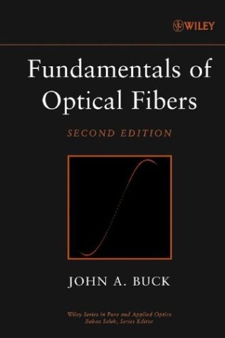 Fundamentals of Optical Fibers  2nd 2004 (Revised) 9780471221913 Front Cover