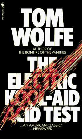 Der Electric Kool-Aid Acid Test Die legendï¿½re Reise von Ken Kesey und den Merry Pranksters N/A 9780553264913 Front Cover