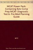 MCAT Power Pack : Containing Betz Comp Prep MCAT, Diagnostic Test 6, Pre-Med Planning Guide N/A 9780683181913 Front Cover