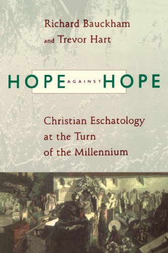 Hope Against Hope Christian Eschatology at the Turn of the Millennium  1999 9780802843913 Front Cover