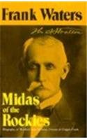 Midas of the Rockies Biography of Winfield Scott Stratton, Croesus of Cripple Creek 3rd 1972 9780804005913 Front Cover