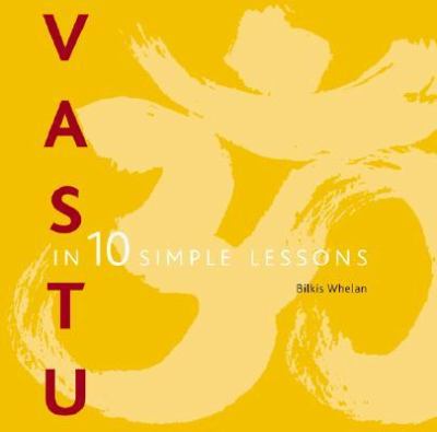Vastu in 10 Simple Lessons   2002 9780823055913 Front Cover