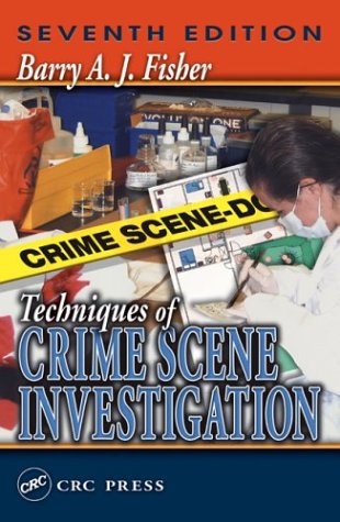 Techniques of Crime Scene Investigation  7th 2003 (Revised) 9780849316913 Front Cover
