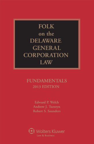 Folk on the Delaware General Corporation Law: Fundamentals, 2013 Edition  2012 9781454809913 Front Cover