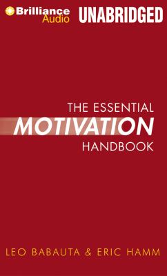 The Essential Motivation Handbook:  2011 9781455831913 Front Cover