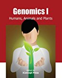 Genomics I Humans, Animals and Plants N/A 9781477554913 Front Cover