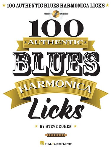 100 Authentic Blues Harmonica Licks Book/Online Audio  N/A 9781480312913 Front Cover