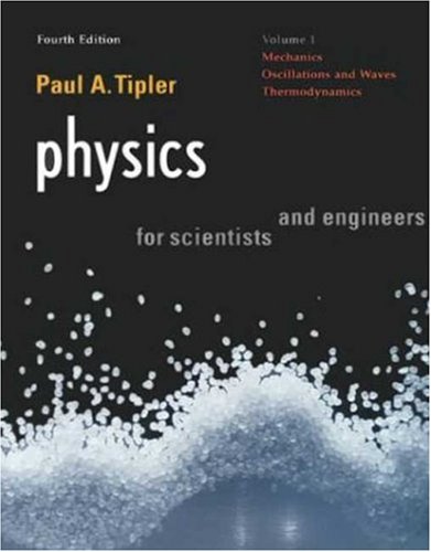 Mechanics, Oscillations and Waves, Thermodynamics  4th 1999 9781572594913 Front Cover