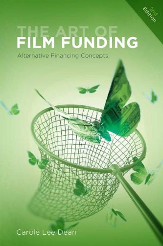 Art of Film Funding, 2nd Edition Alternative Financing Concepts 2nd 2012 (Revised) 9781615930913 Front Cover