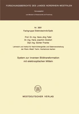 System Zur Inversen Bildtransformation Mit Elektrooptischen Mitteln:   1982 9783531030913 Front Cover