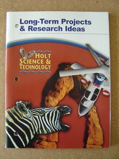 Holt Science and Technology : Long-Term Projects and Research Ideas 5th 9780030351914 Front Cover