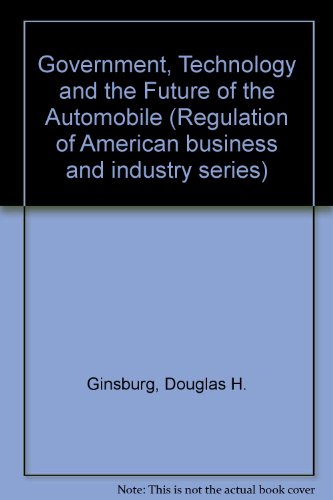 Government, Technology and the Future of the Automobile   1980 9780070232914 Front Cover