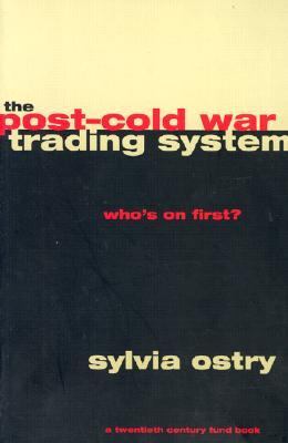 Post-Cold War Trading System Who's on First?  1997 9780226637914 Front Cover
