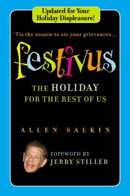 Festivus The Holiday for the Rest of Us Revised  9780446545914 Front Cover