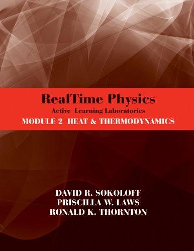 RealTime Physics: Active Learning Laboratories, Module 2 Heat and Thermodynamics 3rd 2012 9780470768914 Front Cover