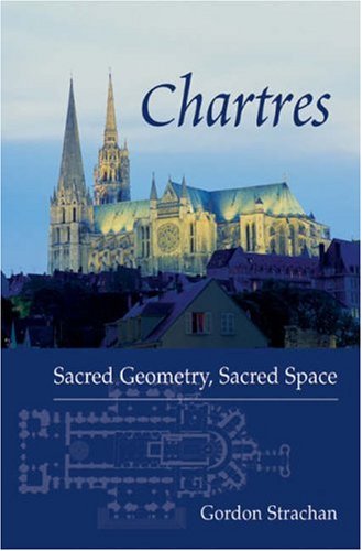 Chartres Sacred Geometry, Sacred Space  2003 9780863153914 Front Cover