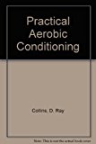 Practical Aerobic Conditioning N/A 9780899174914 Front Cover