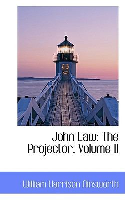 John Law: The Projector  2009 9781103904914 Front Cover