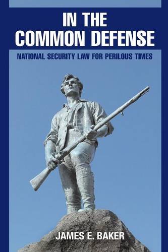 In the Common Defense National Security Law for Perilous Times  2014 9781107638914 Front Cover