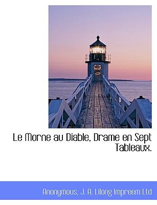 Morne Au Diable, Drame en Sept Tableaux N/A 9781140336914 Front Cover