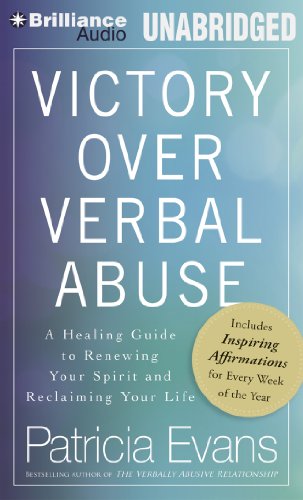 Victory over Verbal Abuse: A Healing Guide to Renewing Your Spirit and Reclaiming Your Life  2014 9781469257914 Front Cover
