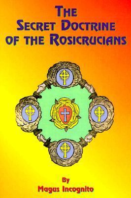 Secret Doctrine of the Rosicrucians  N/A 9781585090914 Front Cover