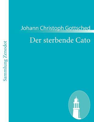 Sterbende Cato   2010 9783843053914 Front Cover