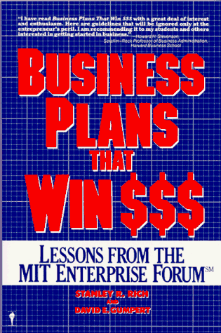 Business Plans That Win $ Lessons from the MIT Enterprise Forum  1985 9780060913915 Front Cover