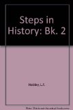 Steps in History : The Normans to the Birth of the U. S. A.  1982 9780091489915 Front Cover