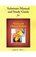 Student Solutions Manual and Study Guide for Fundamentals of Futures and Options Markets  7th 2011 9780136102915 Front Cover
