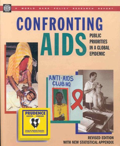 Confronting Aids Public Priorities in a Global Epidemic 2nd 1999 (Revised) 9780195215915 Front Cover