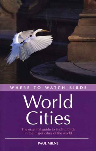 Where to Watch Birds in World Cities   2006 9780300116915 Front Cover