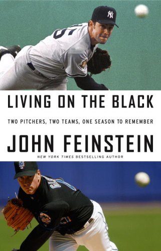 Living on the Black Two Pitchers, Two Teams, One Season to Remember  2008 9780316113915 Front Cover