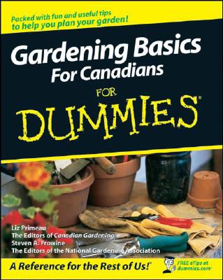 Gardening Basics for Canadians   2008 9780470154915 Front Cover