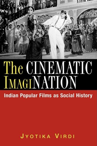 Cinematic ImagiNation Indian Popular Films As Social History  2003 9780813531915 Front Cover