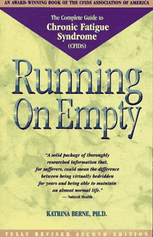 Running on Empty The Complete Guide to Chronic Fatigue Syndrome 2nd (Revised) 9780897931915 Front Cover