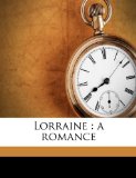 Lorraine A Romance N/A 9781176813915 Front Cover