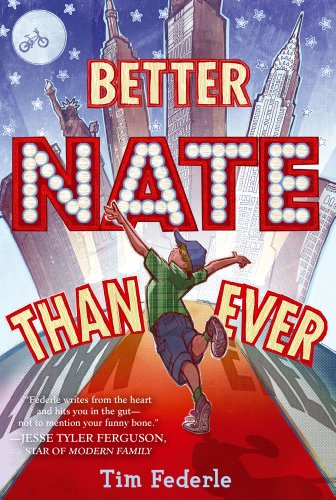 Better Nate Than Ever   2014 9781442446915 Front Cover
