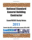 National Standard General Building Contractor ExamFOCUS Study Notes Covers the ICC certification exams N11 and N12 Large Type  9781461061915 Front Cover