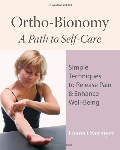 Ortho-Bionomy A Path to Self-Care N/A 9781556437915 Front Cover