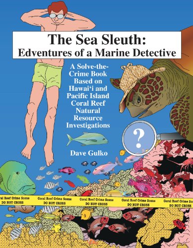 The Sea Sleuth: Edventures of a Marine Detective  2009 9781566478915 Front Cover