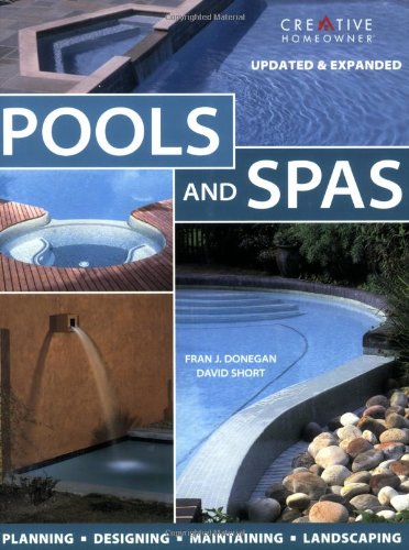 Pools and Spas Planning-Designing-Maintaining-Landscaping 2nd 9781580113915 Front Cover