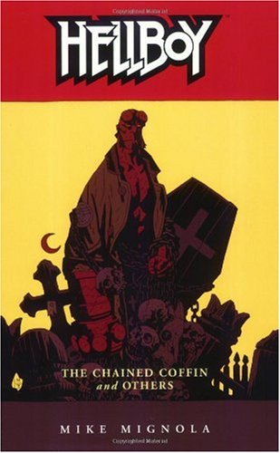 Hellboy Volume 3: the Chained Coffin and Others (2nd Edition)  2nd 2003 9781593070915 Front Cover