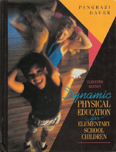 Dynamic Physical Education for Elementary School Children  11th 1995 9780023906916 Front Cover