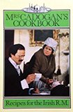 Mrs. Cadogan's Cook Book Recipes for the Irish R. M.  1984 9780091581916 Front Cover